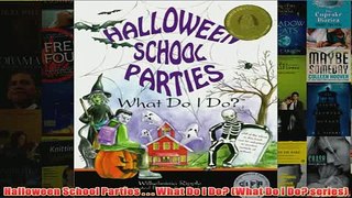 Download PDF  Halloween School Parties    What Do I Do What Do I Do series FULL FREE