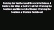 PDF Cruising the Southern and Western Caribbean: A Guide to the Ships & the Ports of Call (Cruising