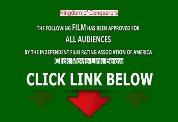 Kingdom of Conquerors Full Movie Free [2013]