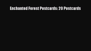 Read Enchanted Forest Postcards: 20 Postcards Ebook Free