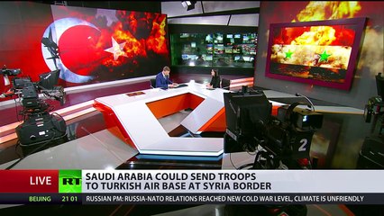 Turkey & Saudi Arabia ready to launch ground operation in Syria