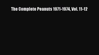 Read The Complete Peanuts 1971-1974 Vol. 11-12 Ebook Free