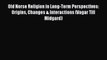 Read Old Norse Religion in Long-Term Perspectives: Origins Changes & Interactions (Vagar Till