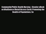 Download Community/Public Health Nursing - Elsevier eBook on VitalSource (Retail Access Card):
