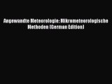 Download Angewandte Meteorologie: Mikrometeorologische Methoden (German Edition) Ebook Free
