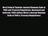 PDF West Federal Taxation: Internal Revenue Code of 1986 and Treasury Regulations: Annotated