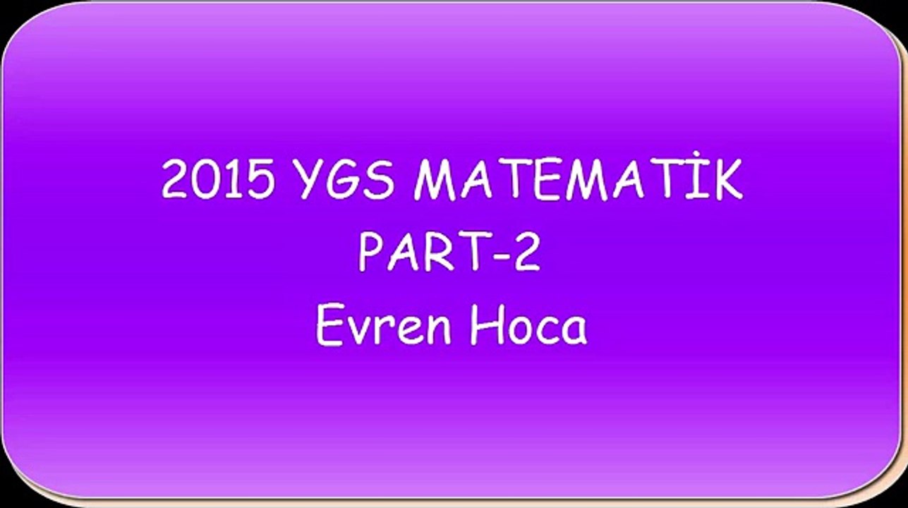 2015 YGS MATEMATİK SORU ÇÖZÜMLERİ-2