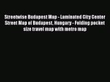 Read Streetwise Budapest Map - Laminated City Center Street Map of Budapest Hungary - Folding