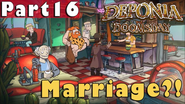 #16| Deponia Doomsday Gameplay Guide | Marriage?! | PC Full Walkthrough
