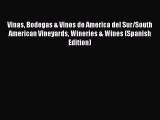 [Download PDF] Vinas Bodegas & Vinos de America del Sur/South American Vineyards Wineries &