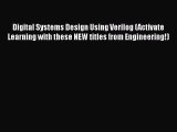 Download Digital Systems Design Using Verilog (Activate Learning with these NEW titles from