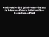 [PDF] QuickBooks Pro 2016 Quick Reference Training Card - Laminated Tutorial Guide Cheat Sheet