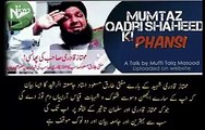 Mufti tariq masood shoking views on mumtaz qadri and salman taseer