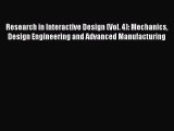 Download Research in Interactive Design (Vol. 4): Mechanics Design Engineering and Advanced
