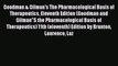 Read Goodman & Gilman's The Pharmacological Basis of Therapeutics Eleventh Edition (Goodman