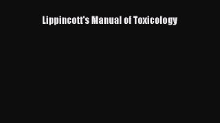 Read Lippincott's Manual of Toxicology PDF Online
