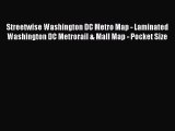 Read Streetwise Washington DC Metro Map - Laminated Washington DC Metrorail & Mall Map - Pocket