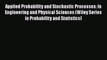 Read Applied Probability and Stochastic Processes: In Engineering and Physical Sciences (Wiley