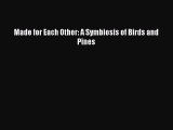 Download Made for Each Other: A Symbiosis of Birds and Pines Free Books