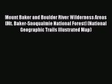 [PDF] Mount Baker and Boulder River Wilderness Areas [Mt. Baker-Snoqualmie National Forest]