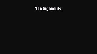 Read The Argonauts Ebook Free