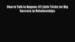 [PDF] How to Talk to Anyone: 92 Little Tricks for Big Success in Relationships [Read] Full
