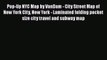 [PDF] Pop-Up NYC Map by VanDam - City Street Map of New York City New York - Laminated folding