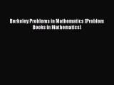 Download Berkeley Problems in Mathematics (Problem Books in Mathematics) PDF Free