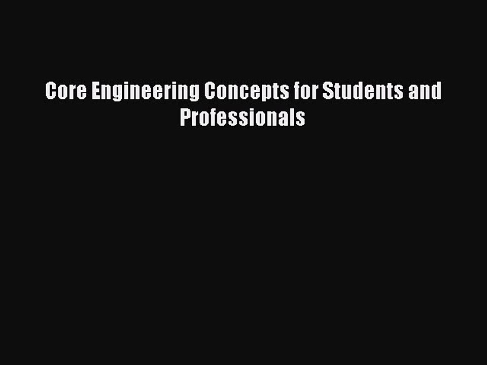 Read Core Engineering Concepts for Students and Professionals PDF Free