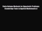 Download Finite Volume Methods for Hyperbolic Problems (Cambridge Texts in Applied Mathematics)