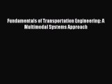 Read Fundamentals of Transportation Engineering: A Multimodal Systems Approach PDF Online