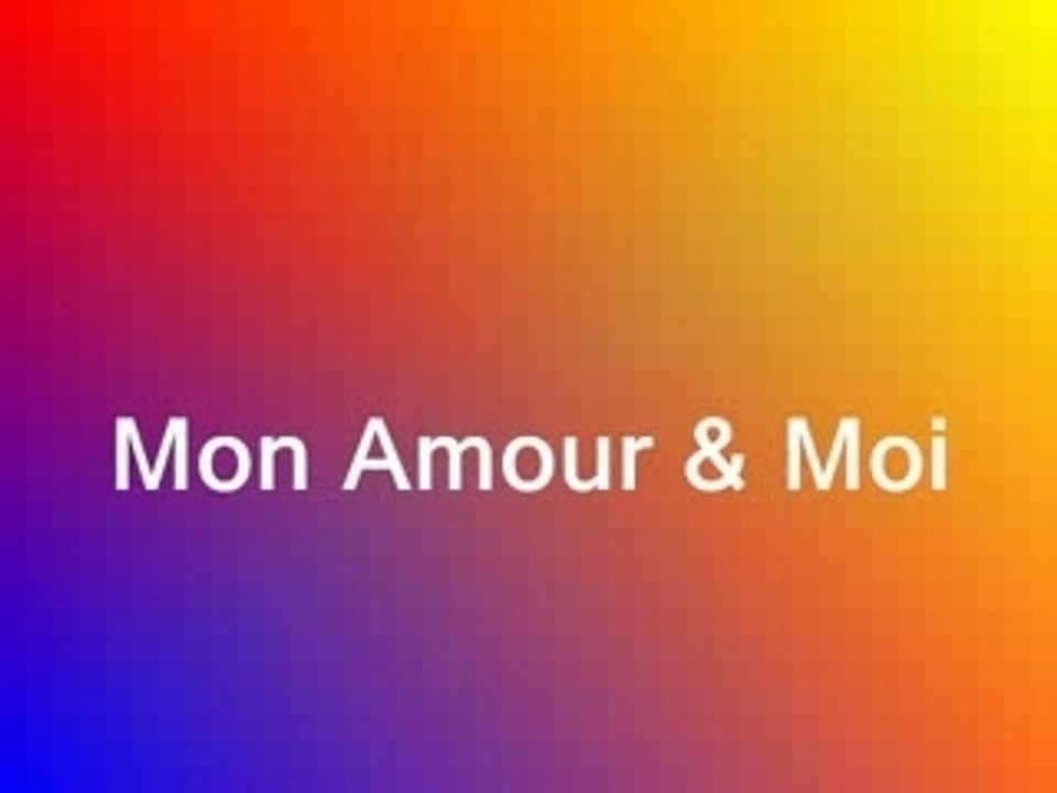 Mon amour et moi