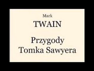 Przygody Tomka Sawyera 4/36 - Mark Twain ( audiobook pl )
