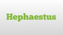 Hephaestus meaning and pronunciation
