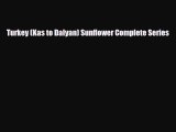 PDF Turkey (Kas to Dalyan) Sunflower Complete Series Free Books