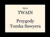 Przygody Tomka Sawyera 8/36 - Mark Twain ( audiobook pl )