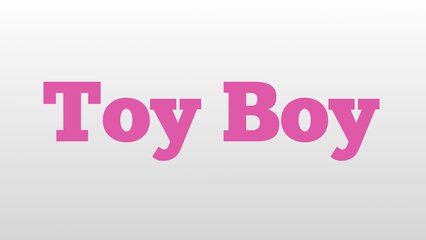 Toy Boy meaning and pronunciation