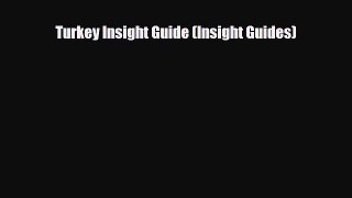 Download Turkey Insight Guide (Insight Guides) Read Online
