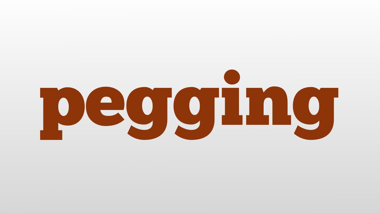 pegging meaning and pronunciation video Dailymotion