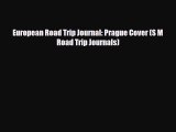 Download European Road Trip Journal: Prague Cover (S M Road Trip Journals) Read Online