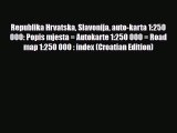 Download Republika Hrvatska Slavonija auto-karta 1:250 000: Popis mjesta = Autokarte 1:250