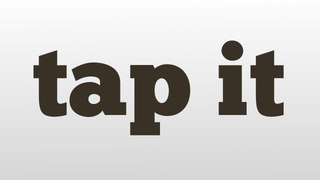 tap it meaning and pronunciation