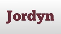 Jordyn meaning and pronunciation