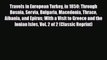 PDF Travels in European Turkey in 1850: Through Bosnia Servia Bulgaria Macedonia Thrace Albania