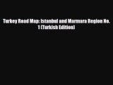 PDF Turkey Road Map: Istanbul and Marmara Region No. 1 (Turkish Edition) Ebook