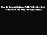 Download Nicosia Cyprus City Travel Guide 2013: Attractions Restaurants and More... (DBH City