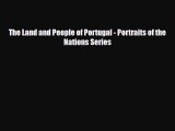 Download The land and people of Portugal ([Portraits of the nations series]) Free Books