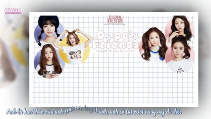 [CLCvn][Vietsub] Oppas friend - CLC