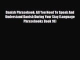 PDF Danish Phrasebook: All You Need To Speak And Understand Danish During Your Stay (Language