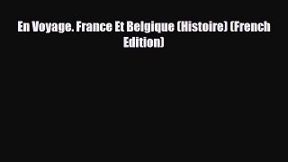 Download En Voyage. France Et Belgique (Histoire) (French Edition) Ebook